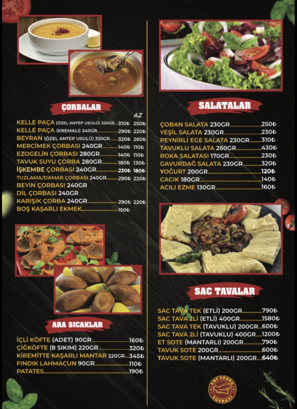 ÇORBALAR- ARA SICAKLAR- SALATALAR- SAC TAVALAR