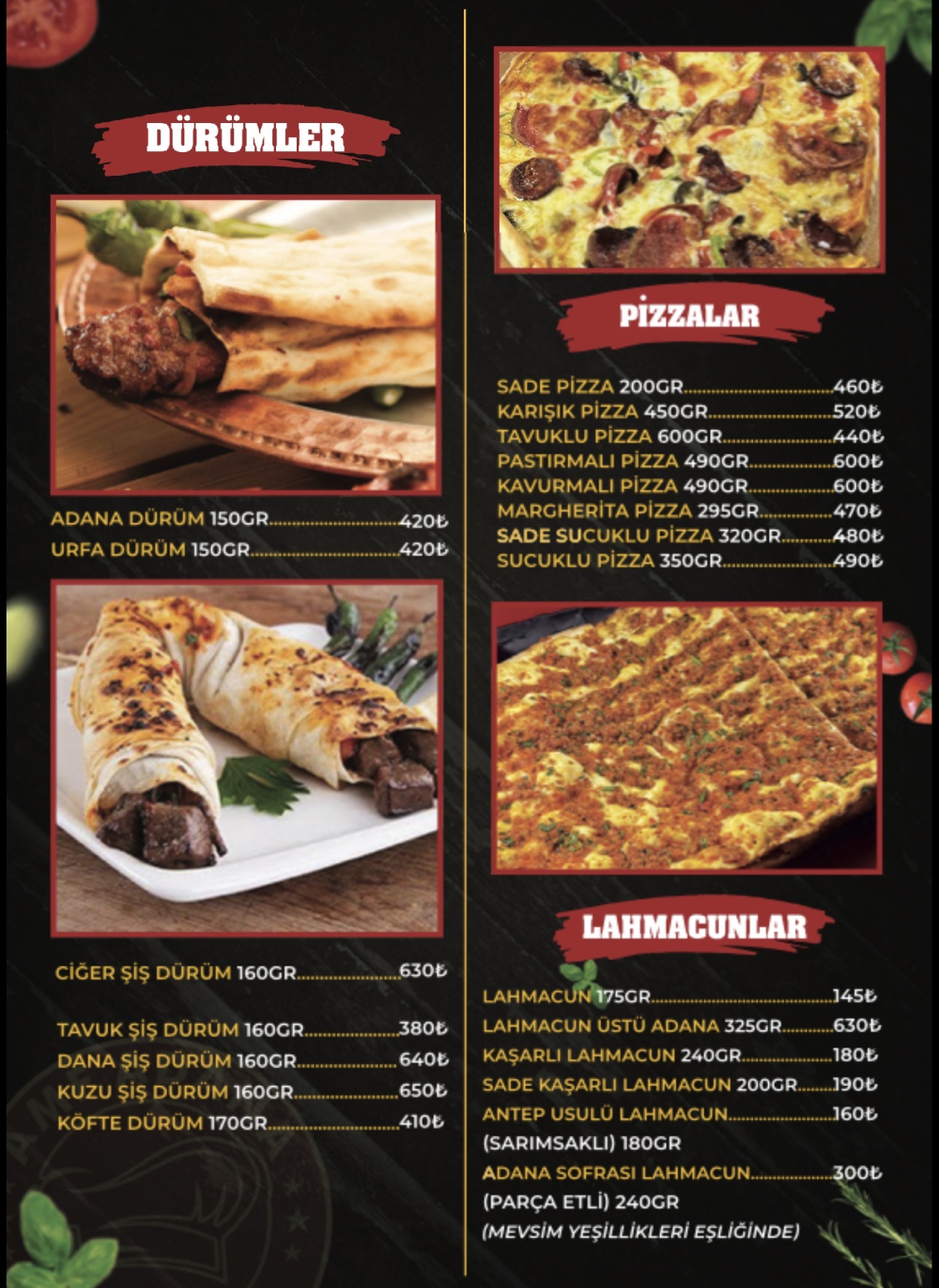 DÜRÜMLER PİZZALAR LAHMACUNLAR